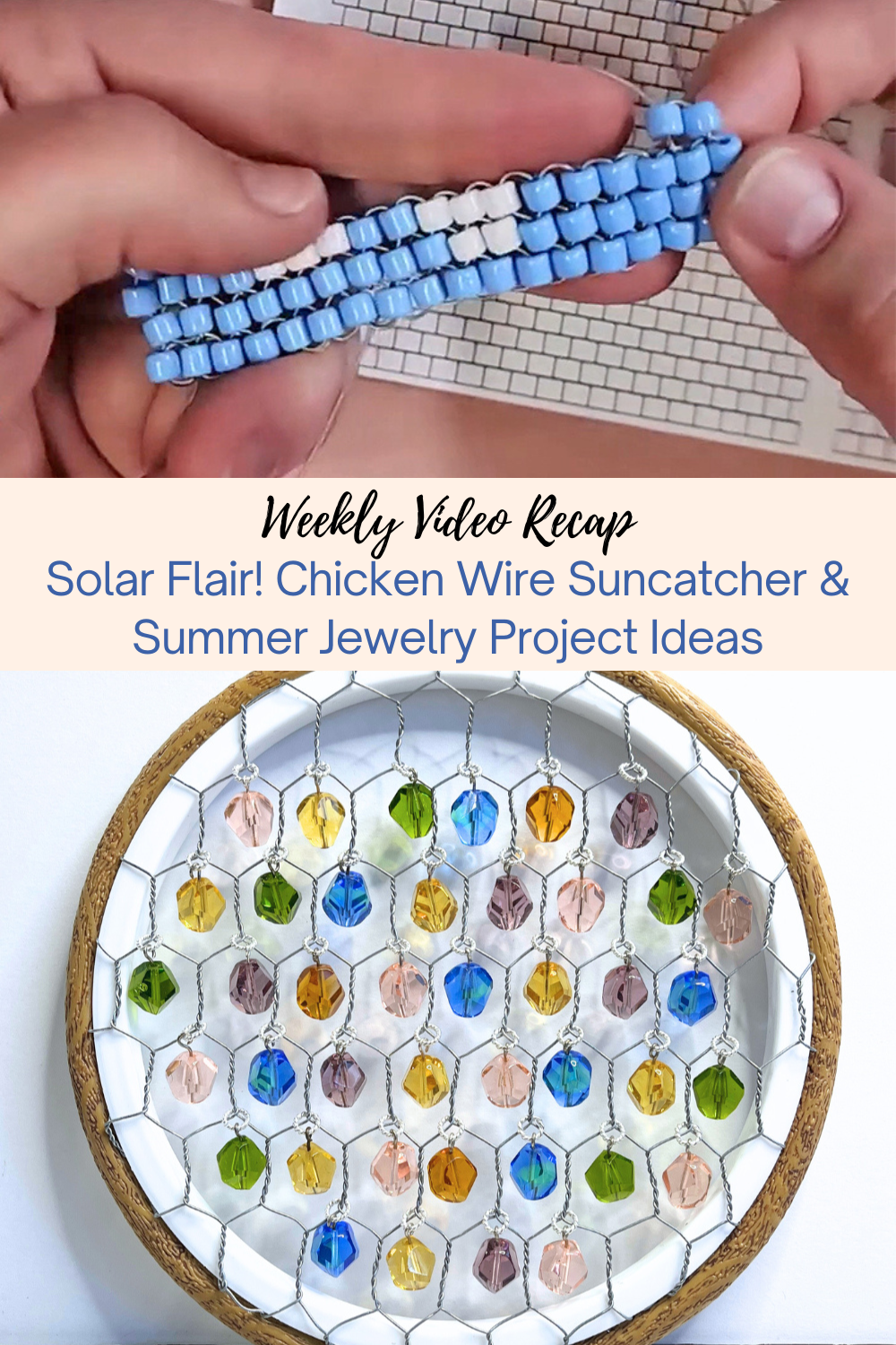 Solar Flair! Chicken Wire Suncatcher & Summer Jewelry Project Ideas Collage