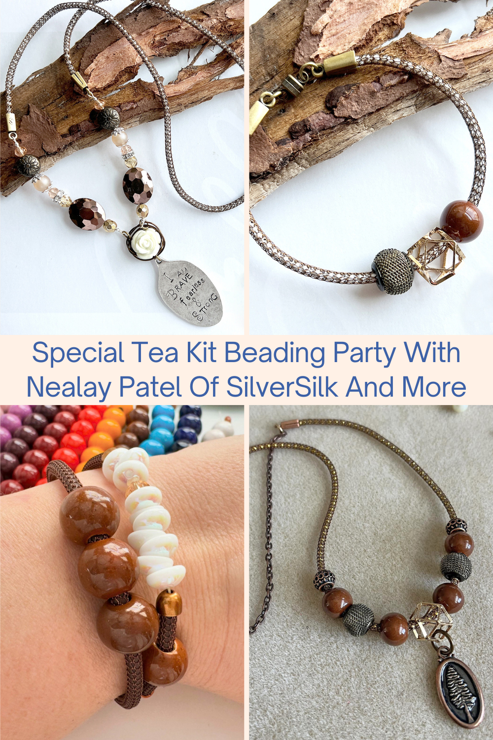 Special Tea Kit Beading Party With Nealay Patel Of SilverSilk And More Collage