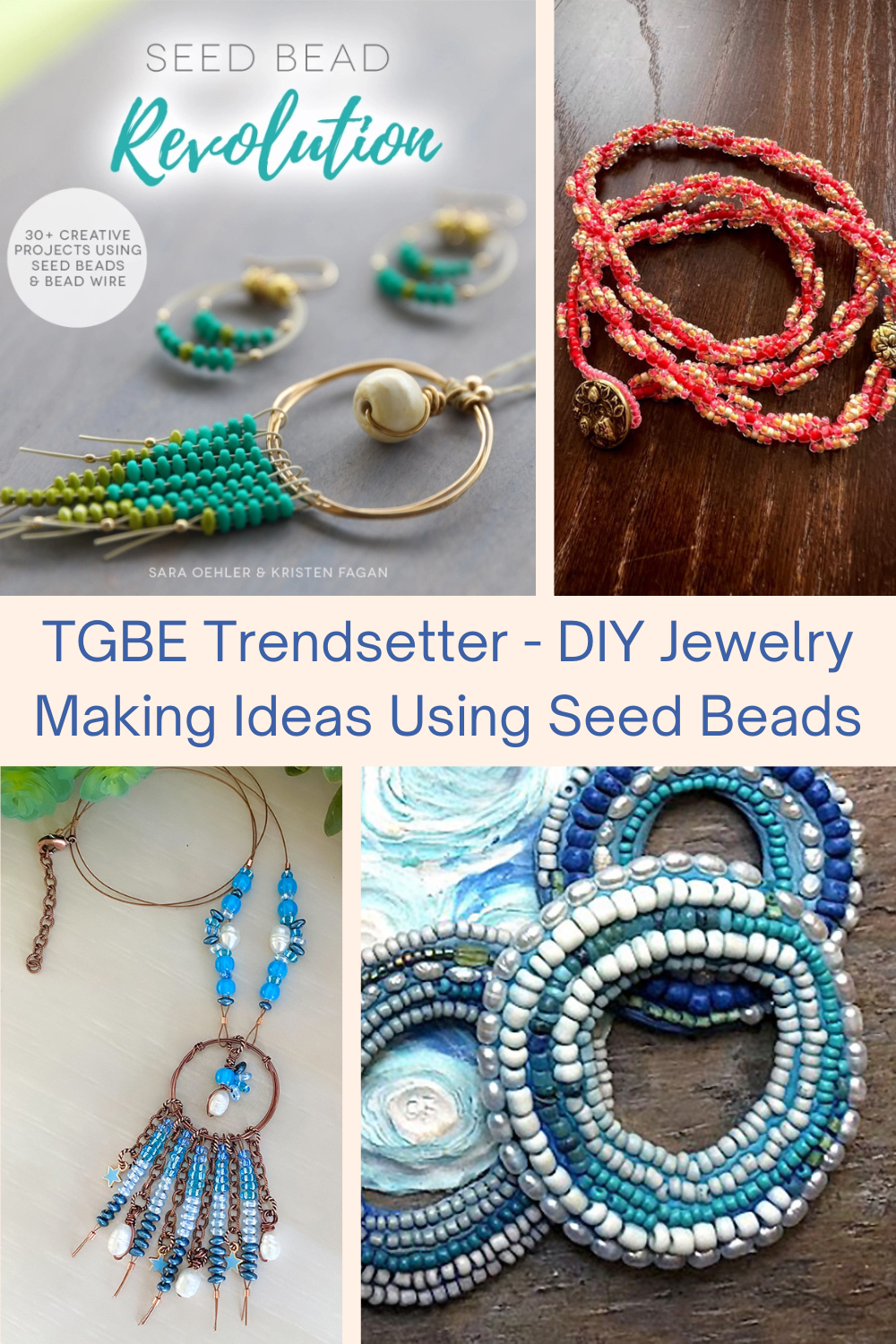 TGBE Trendsetter - DIY Jewelry Making Ideas Using Seed Beads Collage