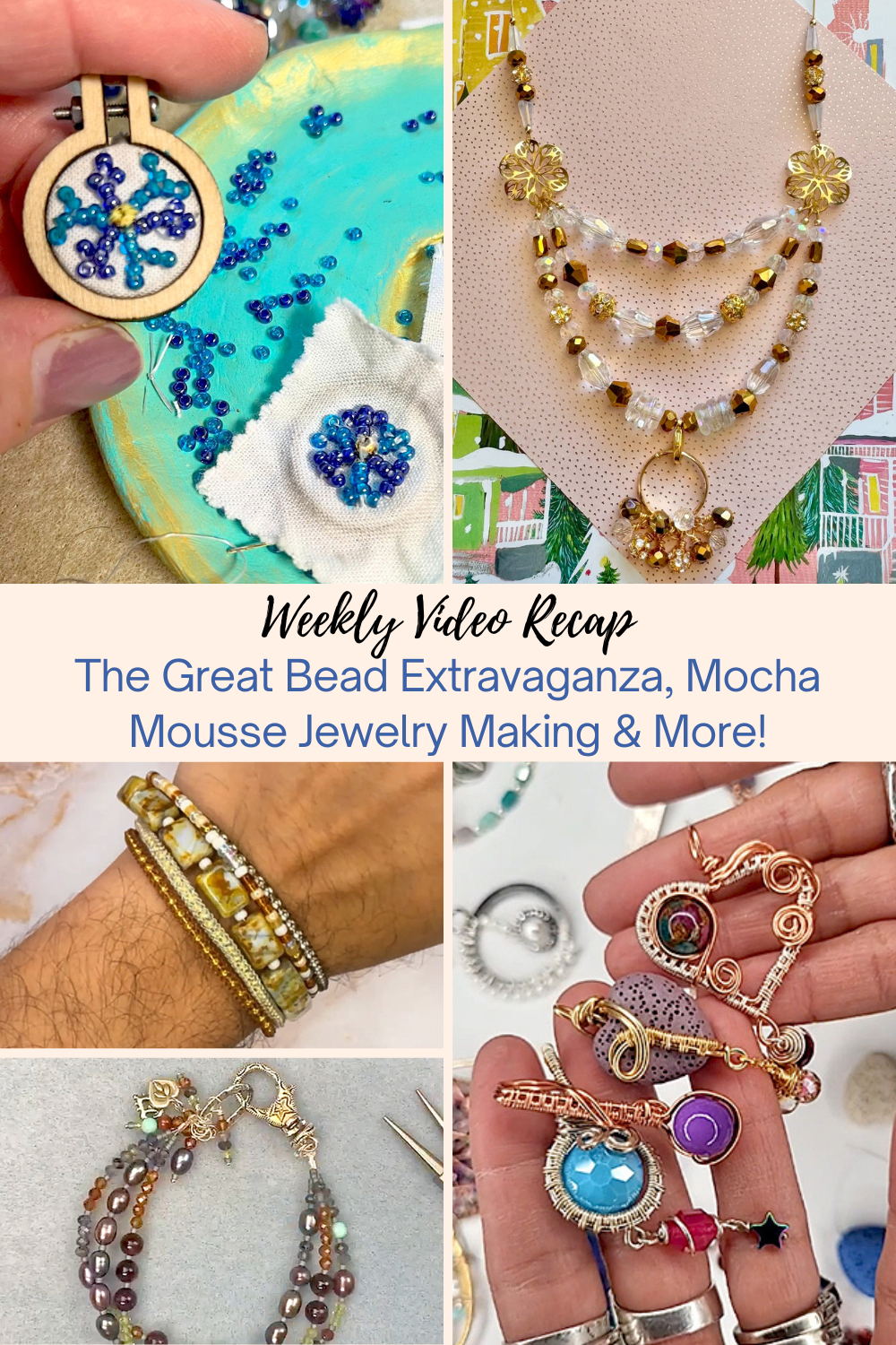 The Great Bead Extravaganza, Mocha Mousse Jewelry Making & More! Collage