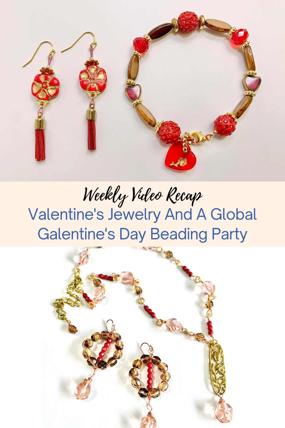 Valentine's Jewelry And A Global Galentine's Day Beading Party Collage