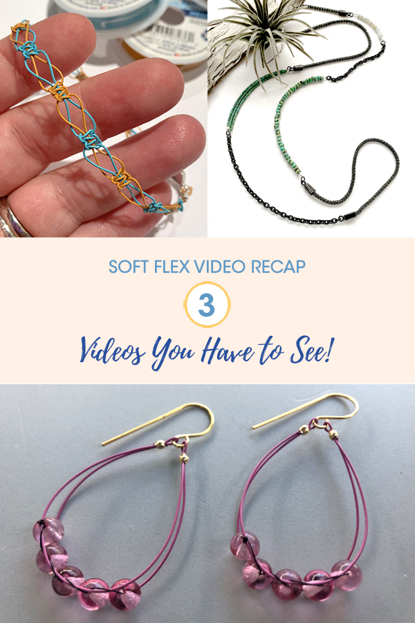 Weekly Video Recap: Explore Making Jewelry With Soft Flex Colored Beading  Wire And Craft Wire With 3 Amazing Videos - Soft Flex Company