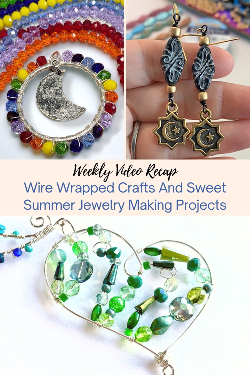 Wire Wrapped Crafts And Sweet Summer Jewelry Making Projects Collage